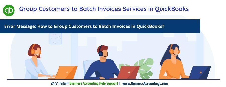 How to Group Customers to Batch Invoices in QuickBooks?