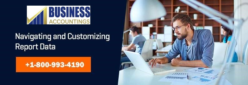 Navigating and Customizing a Report Data