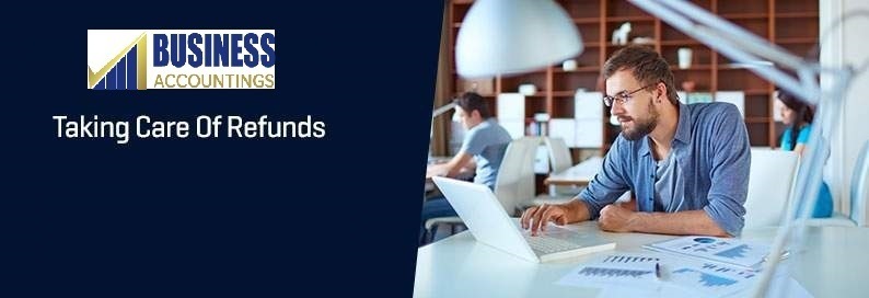 Taking Care of Refunds