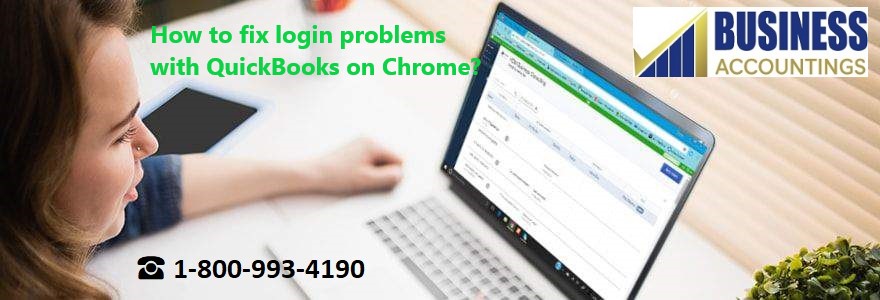 How to fix login problems with QuickBooks on Chrome?