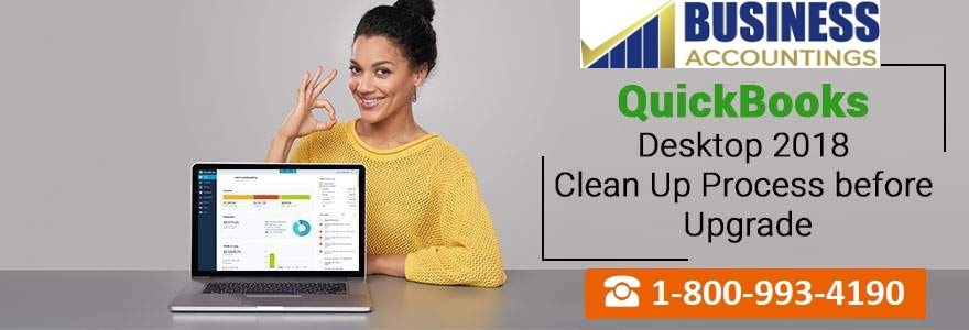 Clean Up Before You Upgrade to QuickBooks Desktop 2018