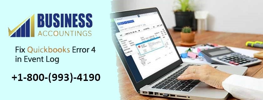 Quickbooks Error 4 in Event Log 2 Quickbooks Error 4 in Event Log