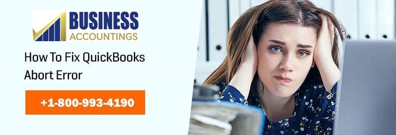 Fix QuickBooks Abort Error 2 Fix QuickBooks Abort Error