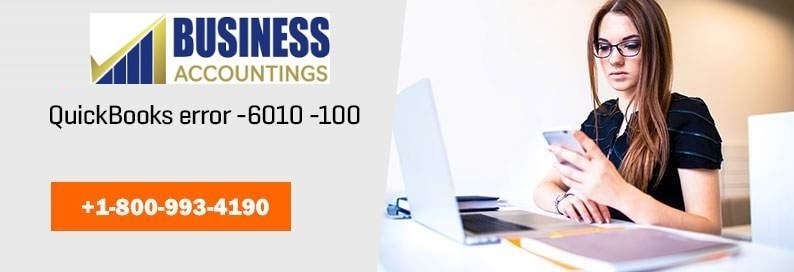 Fix QuickBooks Error 6010, -100