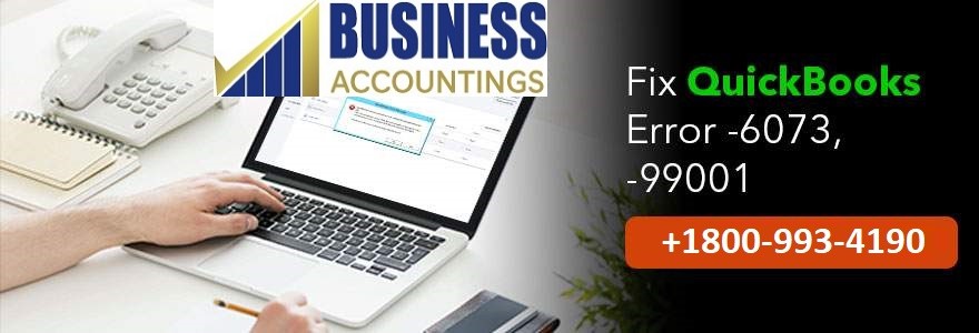 Fix QuickBooks Error 6073, 99001