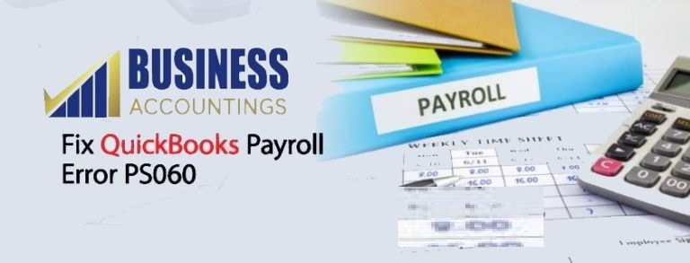 How To Fix QuickBooks Payroll Error PS060