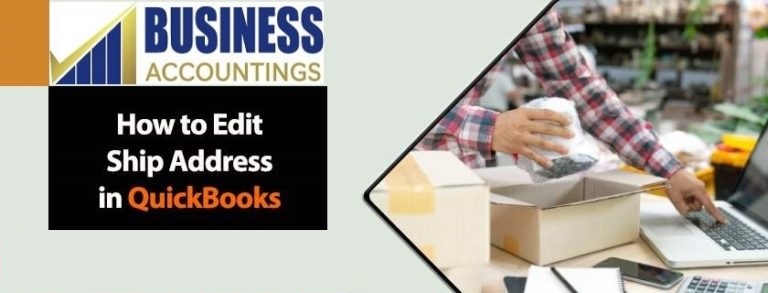 How to edit ship to address in QuickBooks 1 768x293 1