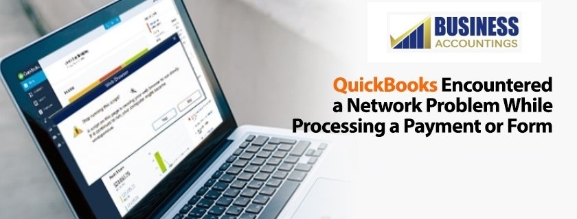 QuickBooks-encountered-a-network-problem-while-processing-a-payment-or-form
