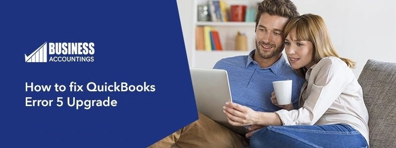 How-to-fix-QuickBooks-Error-5-Upgrade
