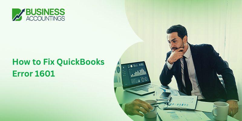 How to Fix QuickBooks Error 1601