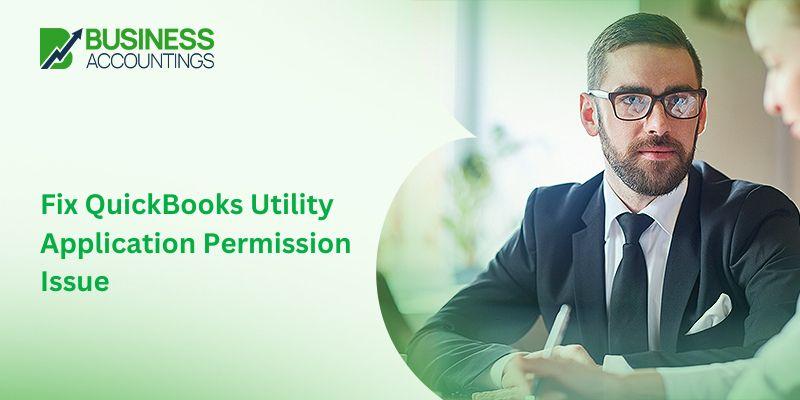 Fix QuickBooks Utility Application Permission Issue
