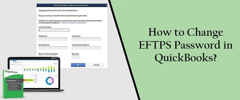 How to Change EFTPS Password in QuickBooks 2 Change EFTPS Password in QuickBooks