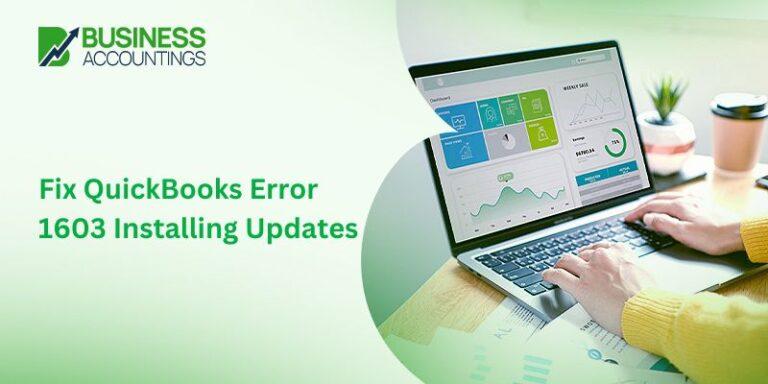 How to Fix QuickBooks Error 1603 Installing Updates