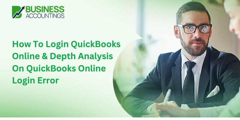 How To Login QuickBooks Online & Depth Analysis On QuickBooks Online Login Error