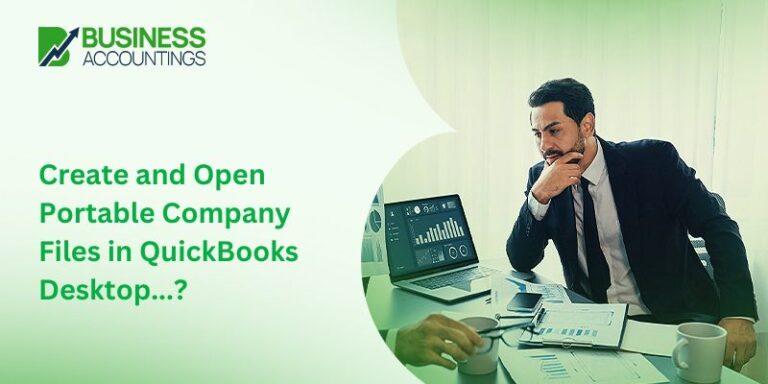 Create and Open Portable Company Files in QuickBooks Desktop