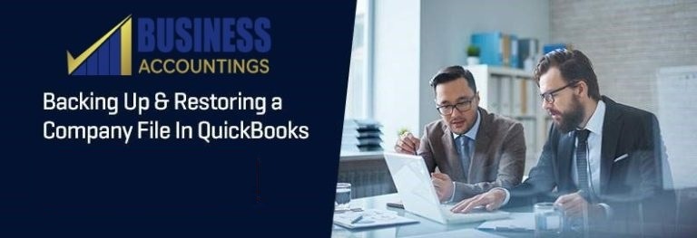 Backing Up and Restoring a Company File in Quickbooks