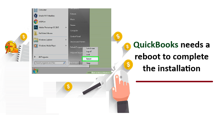 QuickBooks needs a reboot to complete the installation